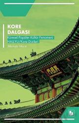 Kore Dalgası Küresel Popüler Kültür Fenomeni Hallyu/ Kore Dizileri