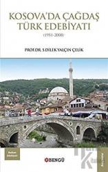 Kosova’da Çağdaş Türk Edebiyatı (1951-2008)