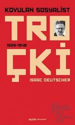 Kovulan Sosyalist Troçki 1929 - 1940