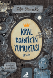 Kral Robotik'in Yumurtası