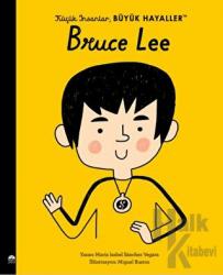 Küçük İnsanlar Büyük Hayaller - Bruce Lee