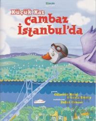Küçük Kaz Cambaz İstanbul’da
