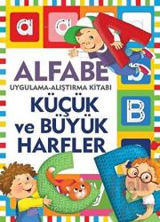 Küçük ve Büyük Harfler / Uygulama - Alıştırma Kitabı