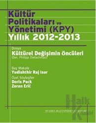 Kültür Politikaları ve Yönetimi (KPY) YILLIK 2012-2013 Yıllık 2012 - 2013