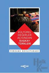 Kültürel Değerler Açısından Kaşkay Türkleri