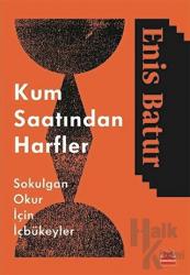 Kum Saatından Harfler SOKULGAN OKUR İÇİN İKBÜKEYLER