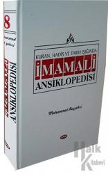 Kuran, Hadis ve Tarih Işığında İmam Ali Ansiklopedisi Cilt 8 (Ciltli)