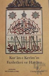Kur'an-ı Kerim'in Faziletleri ve Havassı