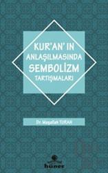 Kur'an'ın Anlaşılmasında Sembolizm Tartışmaları