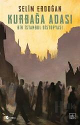 Kurbağa Adası Bir İstanbul Distopyası