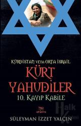 Kürdistan Veya Orta İsrail Kürt Yahudiler 10. Kayıp Kabile