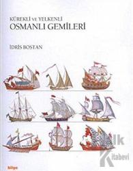 Kürekli ve Yelkenli Osmanlı Gemileri (Ciltli)
