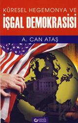 Küresel Hegemonya ve İşgal Demokrasisi