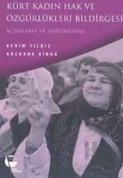 Kürt Kadın Hak ve Özgürlükleri Bildirgesi Açımlama ve Yorumlama Açımlama ve Yorumlama