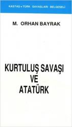 Kurtuluş Savaşı ve Atatürk