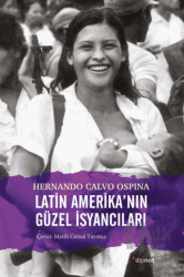 Latin Amerika'nın Güzel İsyancıları