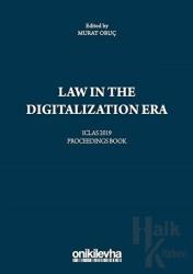 Law in the Digitalization Era Iclas 2019 Proceedings Book