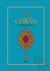 Le Saint Coran (Fransızca Kur'an-ı Kerim Meali) (Ciltli)