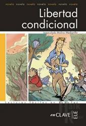 Libertad Condicional (LFEE Nivel-3) İspanyolca Okuma Kitabı
