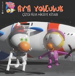 Limon ile Zeytin - Ay'a Yolculuk Çizgi Film Hikaye Kitabı