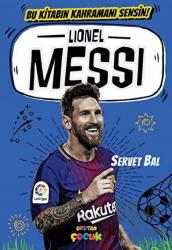 Lionel Messi – Bu Kitabın Kahramanı Sensin