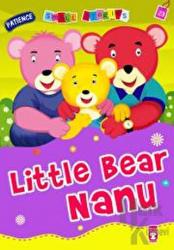 Little Bear Nanu - Ayıcık Nanu