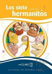 Los Siete Hermanitos (LEEF Nivel-3) 7-10 Yaş İspanyolca Okuma Kitabı