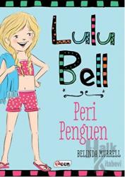 Lulu Bell – Peri Penguen (Ciltli)