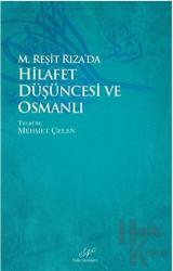 M. Reşid Rıza’da Hilafet Düşüncesi ve Osmanlı