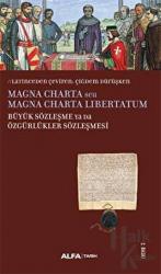 Magna Charta / Büyük Sözleşme Ya Da Özgürlükler Sözleşmesi Magna Charta Libertatum