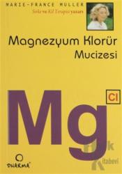 Magnezyum Klorür Mucizesi Mg