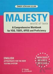 Majesty World of Tests A Comprehensive Workbook for YDS, TOEFL, KPDS and Proficiency