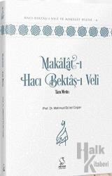 Makalat-ı Hacı Bektaş-ı Veli Tam Metin (Ciltli)