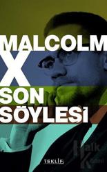 Malcolm X Son Söyleşi