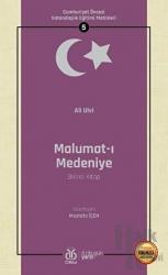 Malumat-ı Medeniye (Birinci Kitap - Osmanlıca Aslıyla Birlikte) Cumhuriyet Öncesi Vatandaşlık Eğitimi Metinleri 5
