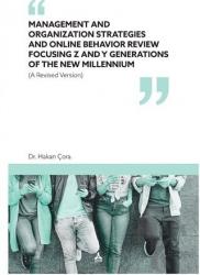 Management and Organization Strategies and Online Behavior Review Focusing Z and Y Generations of The New Millennium A Revised Version