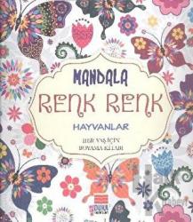 Mandala Renk Renk Hayvanlar Her Yaş İçin Boyama Kitabı