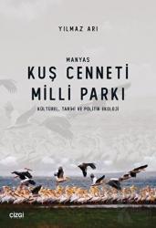 Manyas Kuş Cenneti Milli Parkı (Kültürel, Tarihi ve Politik Ekoloji)