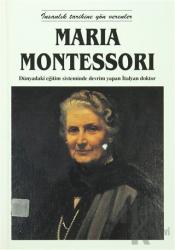 Maria Montessori (Ciltli) İnsanlık Tarihine Yön Verenler