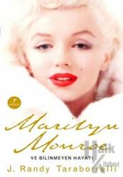 Marilyn Monroe ve Bilinmeyen Hayatı