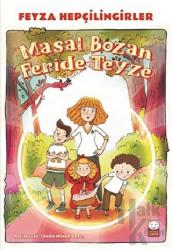 Masal Bozan Feride Teyze