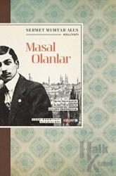 Masal Olanlar - Türk Edebiyatı Klasikleri
