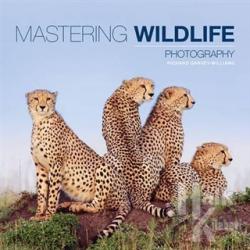 Mastering Wildlife Photography