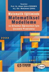 Matematik Eğitiminde Matematiksel Modelleme ve Ortaokul Öğrencileri İçin Çözümlü Problemler