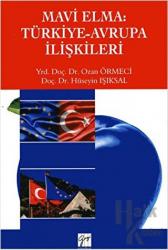 Mavi Elma: Türkiye-Avrupa İlişkileri