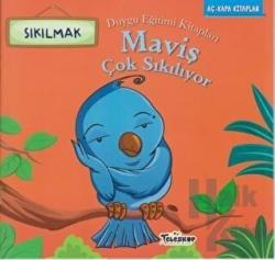 Maviş Çok Sıkılıyor Duygu Eğitim Kitapları - Sıkılmak