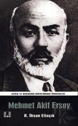 Mehmed Akif Ersoy Çağa İz Bırakan Önderler