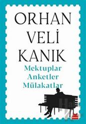Mektuplar Anketler Mülakatlar