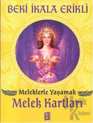 Meleklerle Yaşamak - Melek Kartları 44 Kart ve 104 Sayfalık Rehber Kitapçık