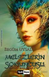 Melezlerin Sonuncusu Sonun Başlangıcı